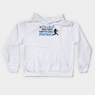 If Baseball was easy Kids Hoodie